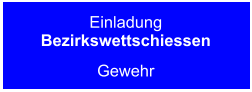 EinladungBezirkswettschiessen Gewehr